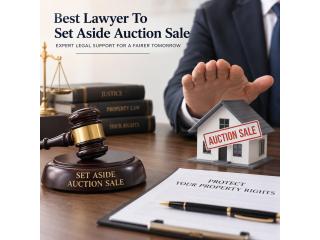 How Can the Best Lawyer Help Set Aside an Auction Sale?