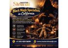 Black Magic Specialists in California