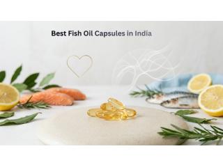 Omega 3 Fish Oil Capsules: Things to Check Before Buying