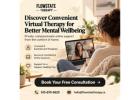 Discover Convenient Virtual Therapy for Better Mental Wellbeing