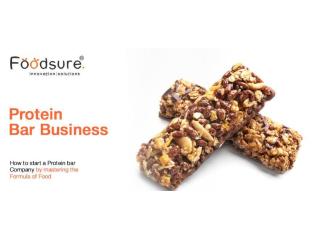 Protein Bar Business: Build a Strong, Scalable Food Brand