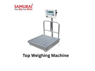 Top Weighing Machine