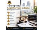 Top Corporate Legal Services in India for Corporate Solutions
