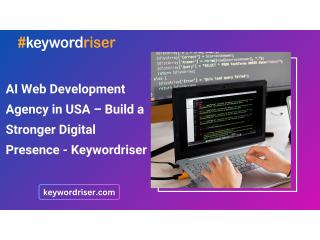 AI Web Development Agency in USA – Build a Stronger Digital Presence - Keywordriser