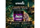 Cannabis Delivery Virginia & DC – Weedz DC
