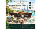 Stylish Outdoor Dining Table Dubai for Homes, Hotels, and Restaurants