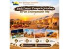 Book Desert Camps in Jaisalmer for an Unforgettable Trip