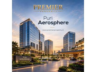 Puri Aerosphere Sector 111 | Premium Commercial Spaces Gurgaon