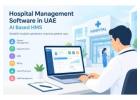 Hospital Management Software in UAE | AI Based HMS