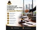 Corporate and Commercial Law Firm in India for Corporate Matters