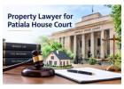 Need a Reliable Property Lawyer for Patiala House Court in Delhi?