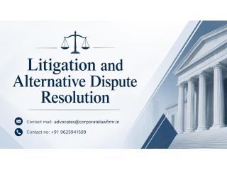 How Can Litigation and Alternative Dispute Resolution Resolve Complex Legal Disputes?