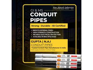 GUPTA & N.A.I. ISI GI and MS Conduit Pipes Manufacturer in India