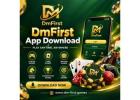 DmFirst App Download Guide for Easy Gaming Access Online
