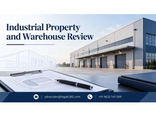 How Can Industrial Property and Warehouse Review Protect Your Business Investment?
