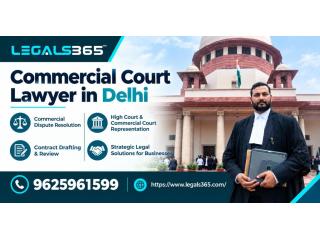 Commercial Court Lawyer in Delhi for Business Disputes