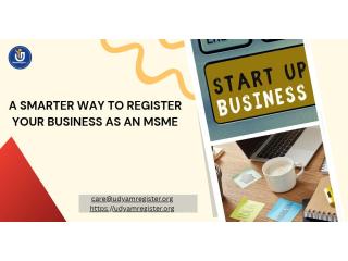 A Smarter Way to Register Your Business as an MSME