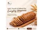 Savor Freshly Baked Bread for Your Daily Cravings