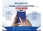 Mobile App Marketing Course | 9311585923