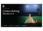 Cricket Betting Terms Explained: A-Z Glossary