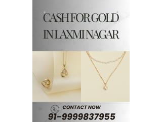 Looking For The Best Buyer To Get Cash for Gold In Laxmi Nagar?