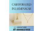 Need Instant Cash For Gold In Laxmi Nagar?