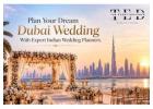 Plan Your Dream Dubai Wedding With Expert Indian Wedding Planner