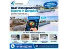 Roof waterproofing experts in Bangalore