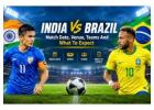 India vs Brazil: Match Date, Venue And Teams