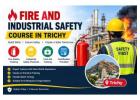 Fire and Industrial Safety Course in Trichy