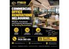 Commercial Office Renovations Melbourne – Modern, Functional & Inspiring Workspaces