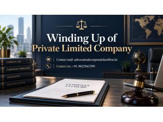 How Can Winding Up of Private Limited Company Be Completed Legally?