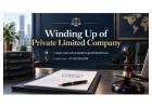 How Can Winding Up of Private Limited Company Be Completed Legally?