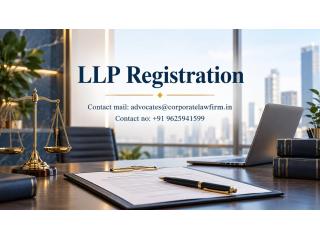 Looking for LLP Registration Services? Start Your Business with Expert Legal Guidance