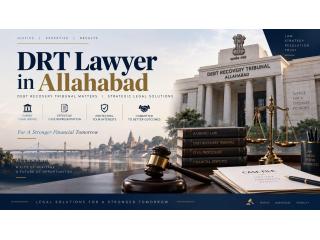 Trusted DRT Lawyer in Allahabad for Recovery and SARFAESI Cases?
