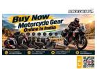 Buy Now Motorcycle Gear Online In India