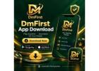 DmFirst App Download Guide for Secure and Easy Mobile Access