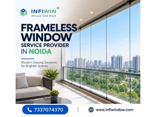 Frameless Window Service Provider in Noida for Modern Spaces