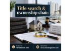Why Is Title Search & Ownership Chain Verification Important Before Buying Property?