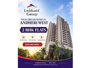 2 BHK Flat in Andheri West, Mumbai – Lashkaria Group