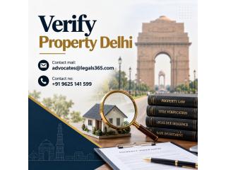 Why Should You Verify Property Delhi Before Making a Purchase Decision?