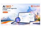 Top 10 AI SEO Agencies in India for 2026: Best Agencies for AI Search Visibility