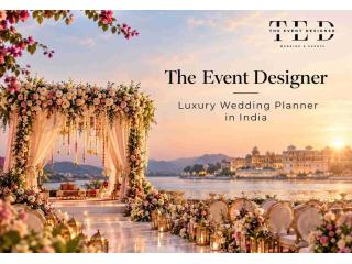 The Event Designer | Luxury Wedding Planner in India