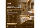 Professional Bathroom Renovation and Remodeling Services in Dubai