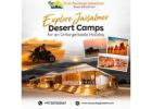 Explore Jaisalmer Desert Camps for an Unforgettable Holiday