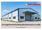 Pre Engineered Building Manufacturers in India