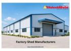 Factory Shed Manufacturers