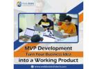 MVP Development: Turn Your Business Idea into a Working Product 