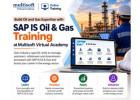 Build Oil and Gas Expertise with SAP IS Oil & Gas Training at Multisoft Virtual Academy