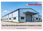 Top PEB Building Manufacturer Company in India
